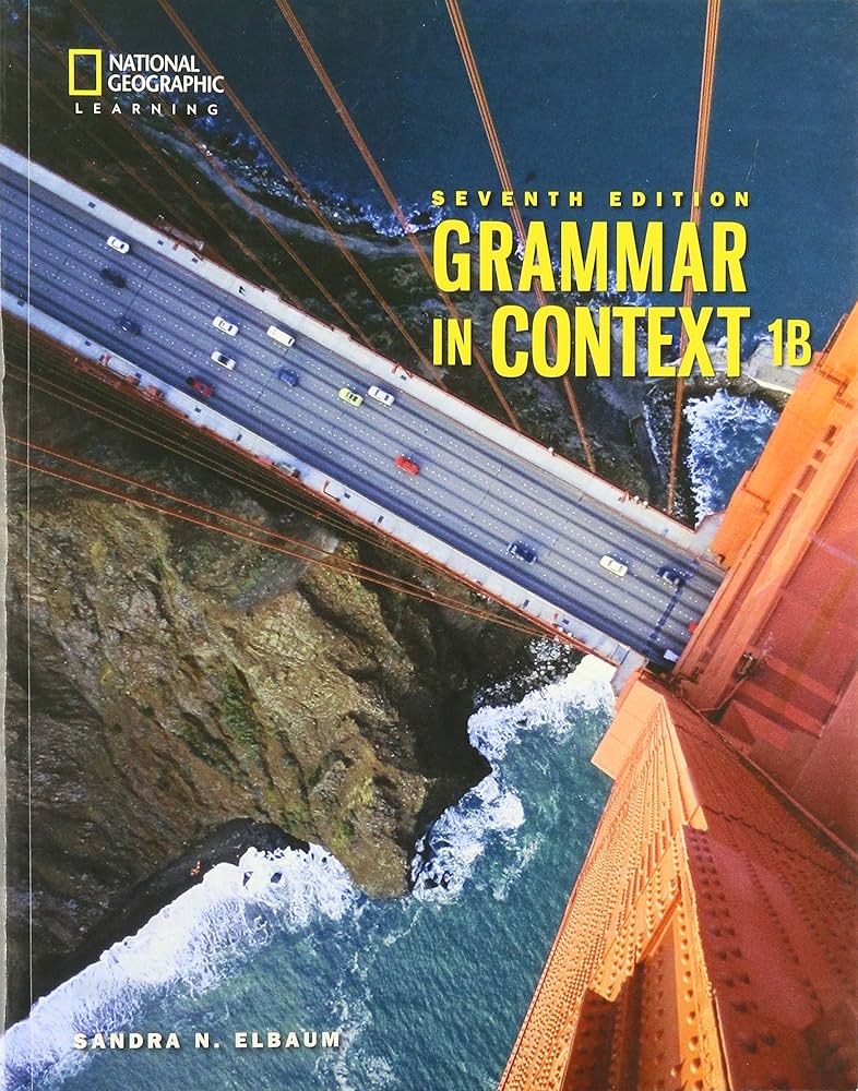 Grammar In Context 1: Split Student Book B: Elbaum, Sandra